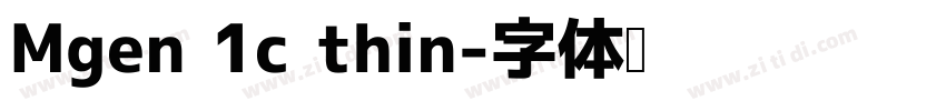 Mgen 1c thin字体转换